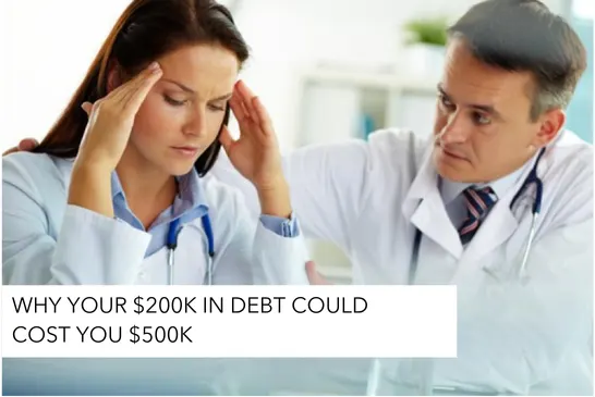 Why Your $200K in Debt Could Cost You $500K 